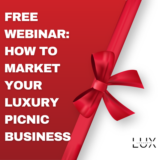 Marketing Your Luxury Picnic Business